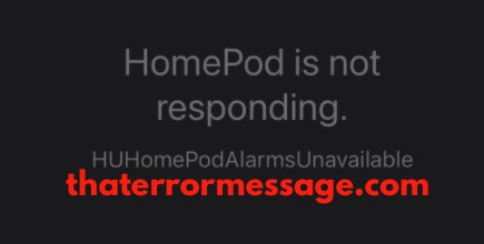 Homepod Is Not Responding Huhomepodalarmsunavailable
