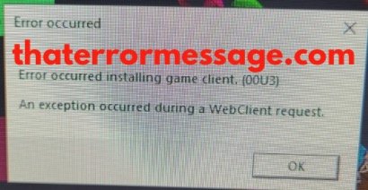 Error Occurred Installing Game Client 00u3