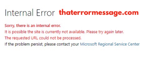 Sorry There Is An Internal Error Microsoft