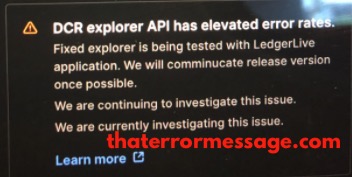Dcr Explorer Api Has Elevated Error Rates Ledger