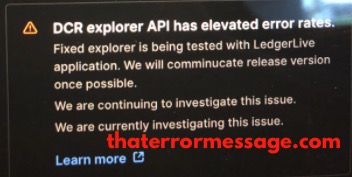 Dcr Explorer Api Has Elevated Error Rates Ledger