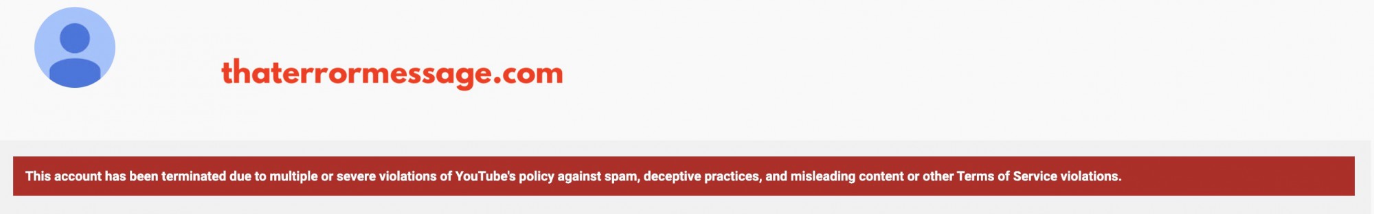 This Account Has Been Terminated Due To Multiple Violations Of Youtube Policy Against Spam