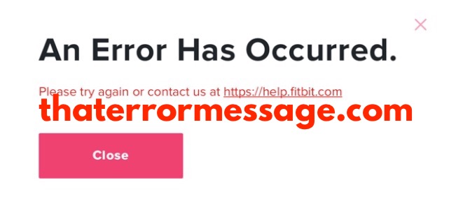 An Error Has Occurred Fitbit
