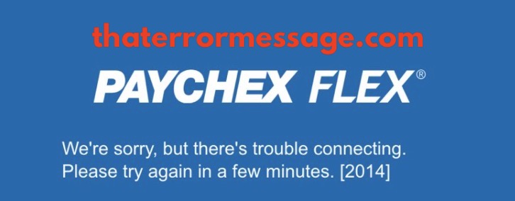 Trouble Connecting Error 2014 Paychex Flex