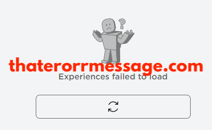 Experiences Failed To Load Roblox