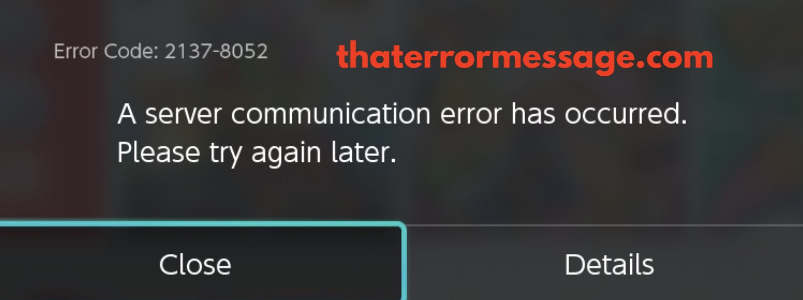 Server Communication Error Has Occurred 2137 8052 Nintendo Swtich