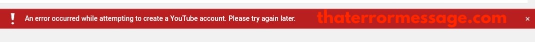 An Error Occurred While Attempting To Create A Youtube Account