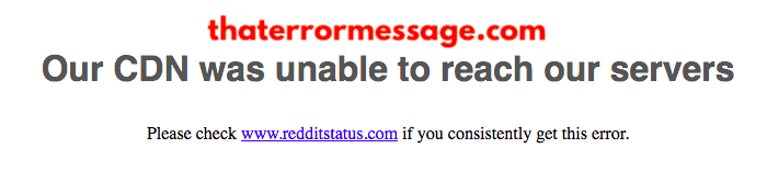 Our Cdn Was Unable To Reach Our Servers Reddit