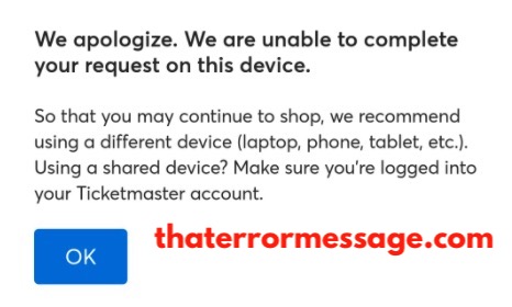 Unable To Complete Request On This Device Ticketmaster