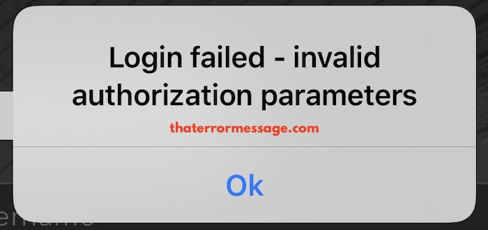 Login Failed Invalid Authorization Parameters