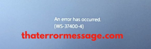 An Error Has Occurred Ws 37400 4 Playstation