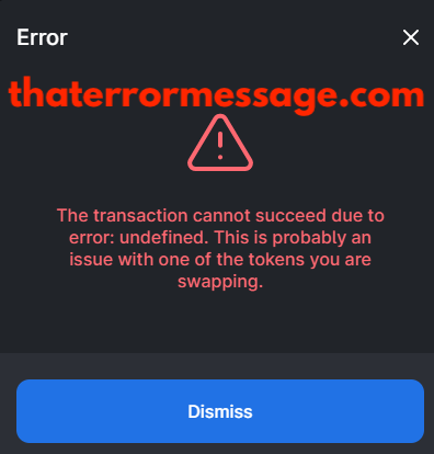 Transaction Cannot Succeed Undefined Quickswap Dex