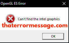 Opengl Es Error Cant Find The Intel Graphics