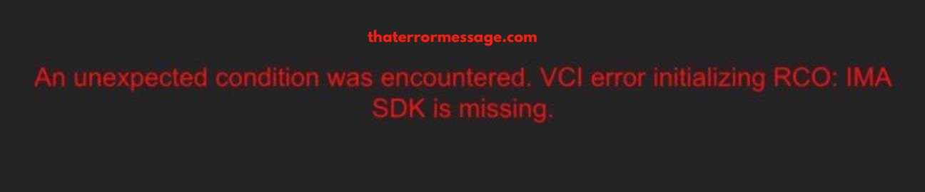 An Unexpected Condition Was Encountered Vci Error Ima Sdk Missing Paramount