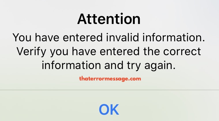 You Have Entered Invalid Information Verify You Have Entered The Correct Information And Try Again