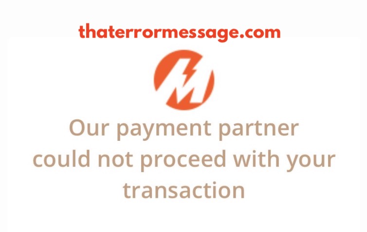 Our Payment Partner Could Not Proceed With Your Request Merlaco