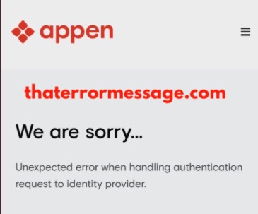 Unexpected Error When Handling Authentication Request To Identity Provider Appen