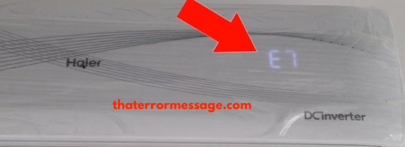 E7 Error Haier Ac Unit
