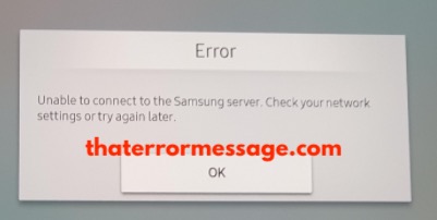 Unable To Connect To Samsung Server