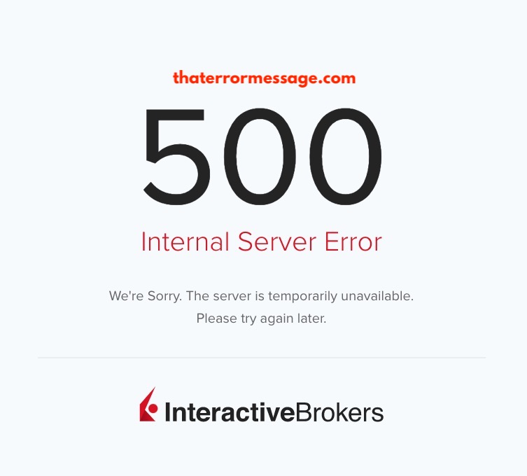 Internal Server Error Interactive Brokers