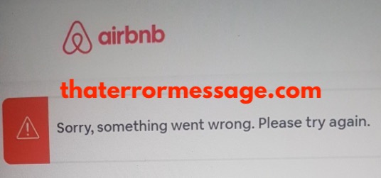 Something Went Wrong Airbnb