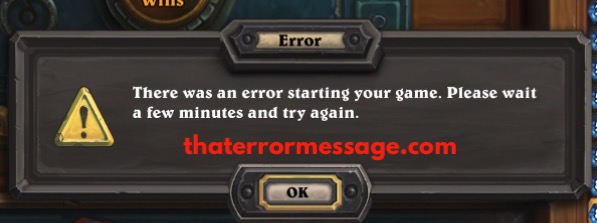 There Was An Error Starting Your Game Hearthstone