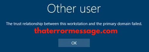 The Trust Relationship Between This Workstation And The Primary Domain Failed