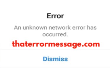 An Unknown Network Error Has Occurred Instagram