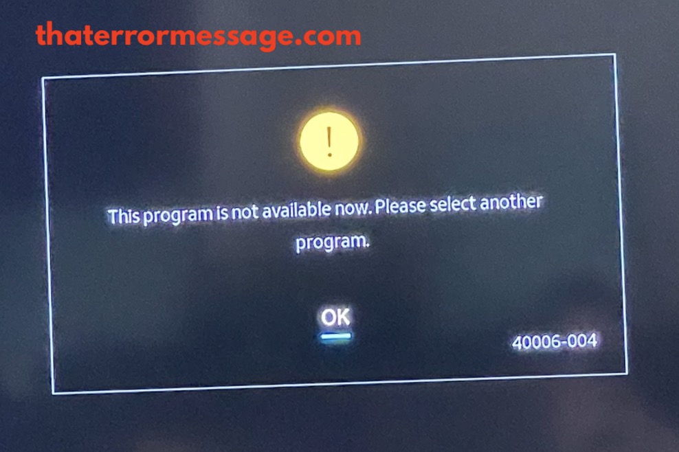 Program Is Not Available Now 40006 004 Directv