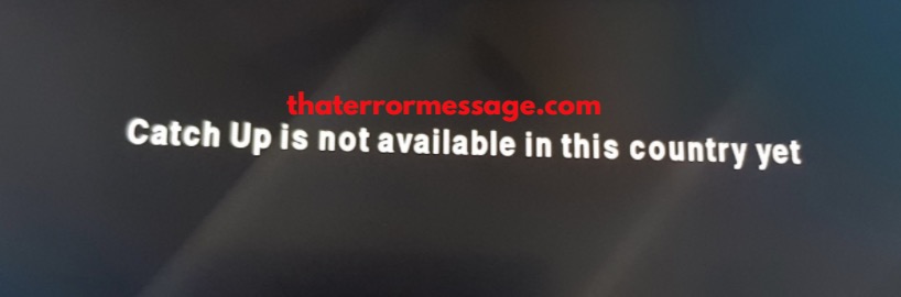 Catch Up Is Not Available In This Country Yet Dstv Explora