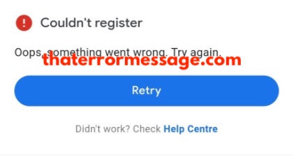 Couldnt Register Something Went Wrong Google Pay