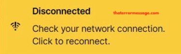 Disconnected Check Your Network Conenction Signal App