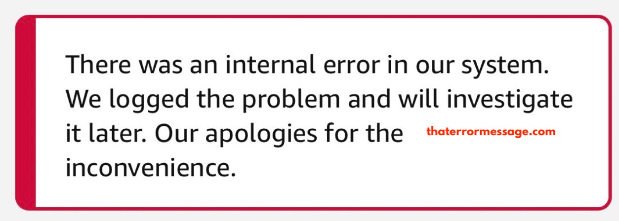 There Was An Internal Error In Our System Amazon