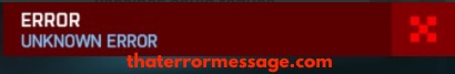 Error Unknown Error Battlefield