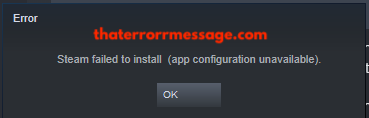 Steam Failed To Install App Configuration Unavailable