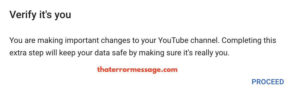 Youtube Verify Its You You Are Making Important Changes To Your Youtube Channel