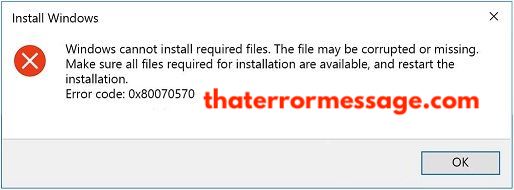 Windows Cannot Instlall Required Files 0x80070570