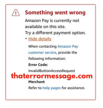 Something Went Wrong Amazon Pay Is Not Currently Available On This Site