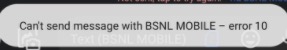 Cant Send Message With Bsnl Mobile Error 10