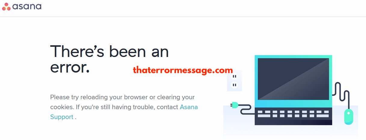 Theres Been An Error Asana