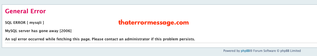 Sql Error Mysqli Server Gone Away 2006