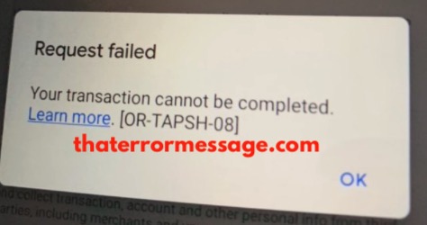 Request Failed Or Tapsh 08 Google Pay