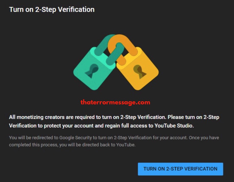 All Monetizing Creators Are Required To Turn On 2 Step Verification Youtube