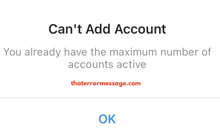 Instagram Cant Add Account Already Have The Maximum Number Of Accounts Active