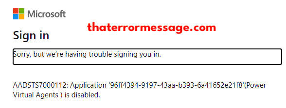 Sorry Trouble Signing You In Aadsts7000112