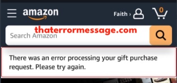 There Was An Error Processing Your Gift Purchase Request Amazon