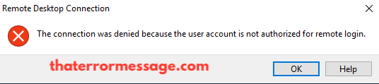 Remote Desktop Connection The Connection Was Denied Because The User Account Not Authorized