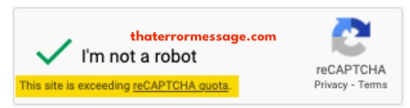 This Site Is Exceeding Recaptcha Quota Google