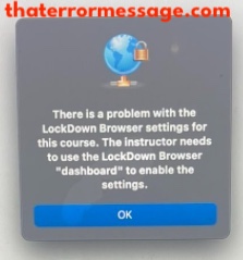 There Is A Problem With The Lockdown Browser Settins For This Course Respondus