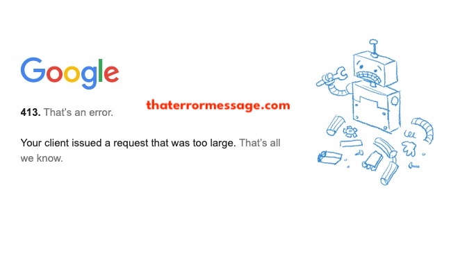 Your Client Issued A Request That Was Too Large Google Search